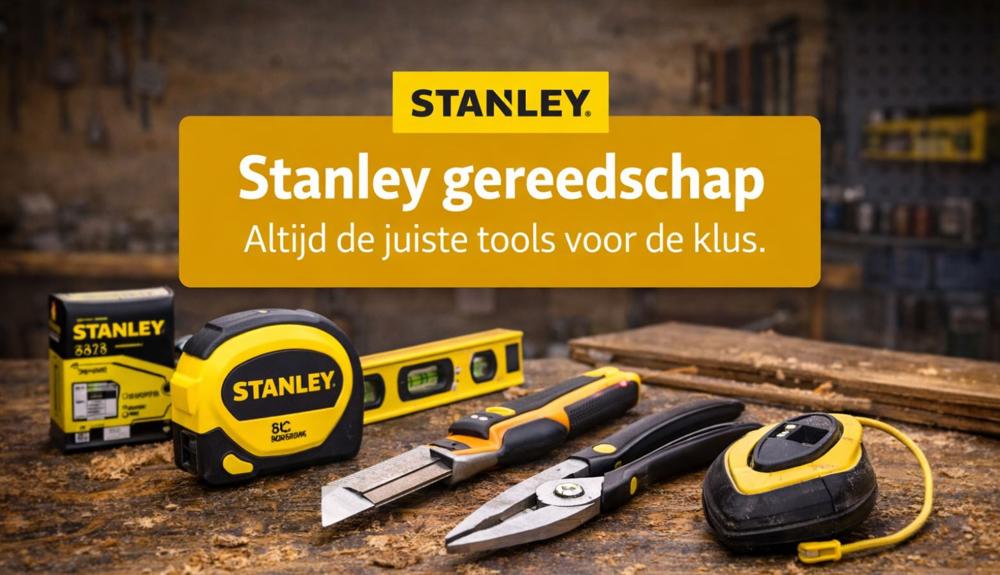 Stanley gereedschap: veelgestelde vragen